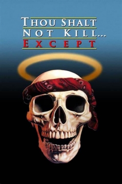 Thou Shalt Not Kill... Except-watch