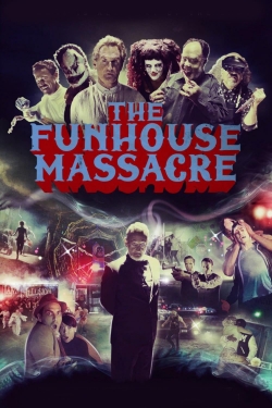 The Funhouse Massacre-watch