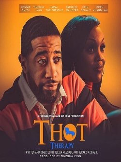 T.H.O.T. Therapy: A Focused Fylmz and Git Jiggy Production-watch