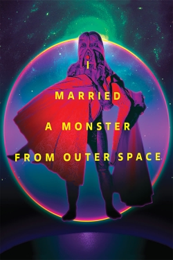 I Married a Monster from Outer Space-watch