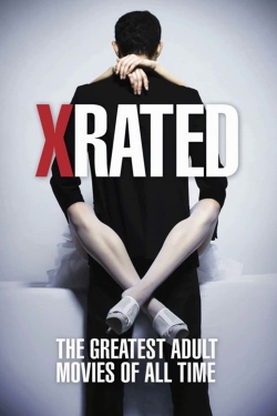 X-Rated: The Greatest Adult Movies of All Time-watch