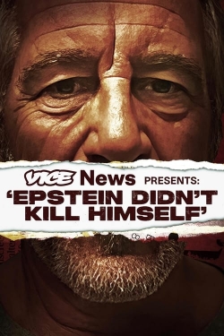 VICE News Presents: 'Epstein Didn't Kill Himself'-watch