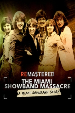 ReMastered: The Miami Showband Massacre-watch