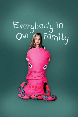 Everybody in Our Family-watch