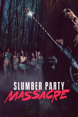 Slumber Party Massacre-watch