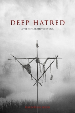 Deep Hatred-watch
