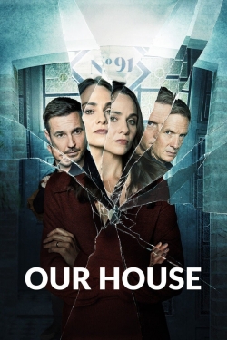 Our House-watch