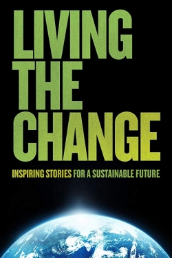 Living the Change: Inspiring Stories for a Sustainable Future-watch