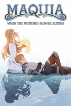 Maquia: When the Promised Flower Blooms-watch