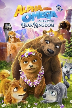 Alpha & Omega: Journey to Bear Kingdom-watch