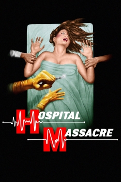 Hospital Massacre-watch