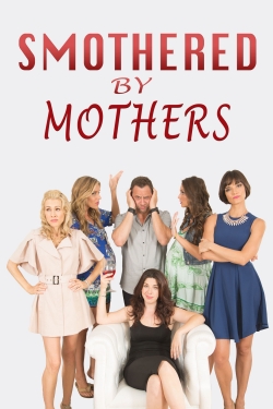 Smothered by Mothers-watch