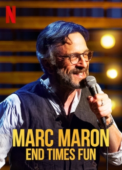 Marc Maron: End Times Fun-watch