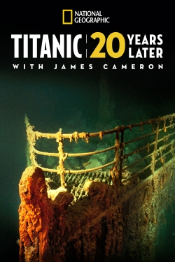 Titanic: 20 Years Later with James Cameron-watch