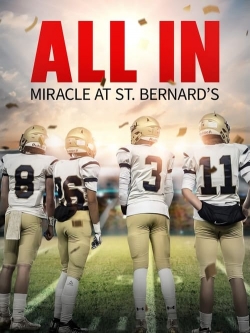 All In: Miracle at St. Bernard's-watch