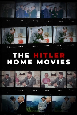 The Hitler Home Movies-watch