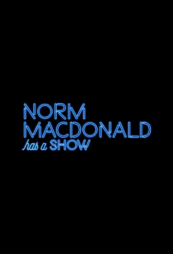 Norm Macdonald Has a Show-watch