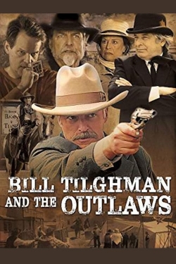 Bill Tilghman and the Outlaws-watch