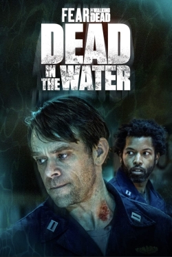 Fear the Walking Dead: Dead in the Water-watch