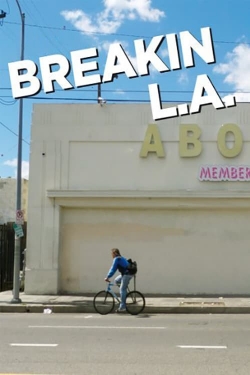 Breakin L.A.-watch