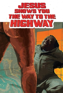 Jesus Shows You the Way to the Highway-watch