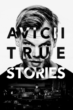 Avicii: True Stories-watch