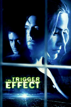 The Trigger Effect-watch