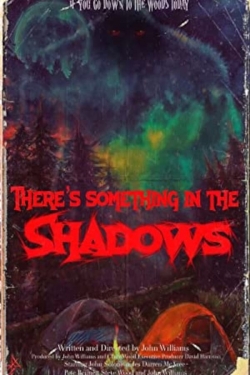 There's Something in the Shadows-watch