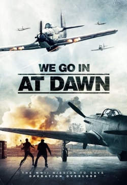 We Go in at DAWN-watch