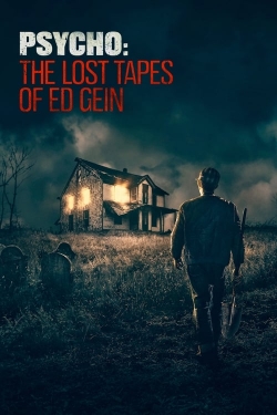 Psycho: The Lost Tapes of Ed Gein-watch