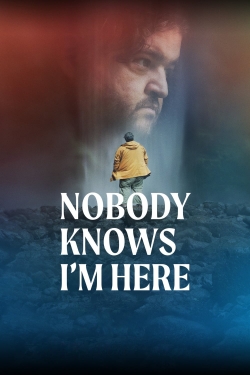 Nobody Knows I'm Here-watch