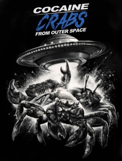 Cocaine Crabs From Outer Space-watch