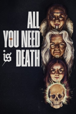 All You Need Is Death-watch