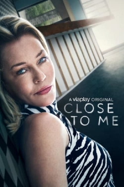 Close To Me-watch