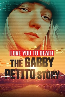 Love You to Death: Gabby Petito-watch