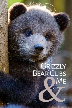 Grizzly Bear Cubs and Me-watch