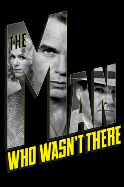 The Man Who Wasn't There-watch