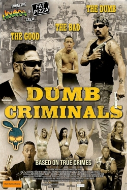 Dumb Criminals: The Movie-watch