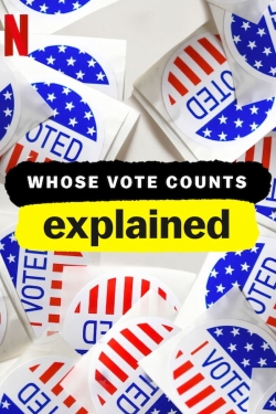Whose Vote Counts, Explained-watch