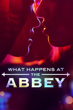 What Happens at The Abbey-watch
