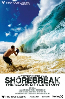 Shorebreak: The Clark Little Story-watch