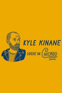 Kyle Kinane: Loose in Chicago-watch