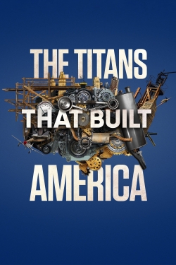 The Titans That Built America-watch