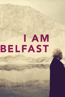 I Am Belfast-watch