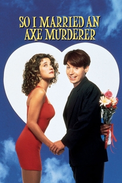 So I Married an Axe Murderer-watch
