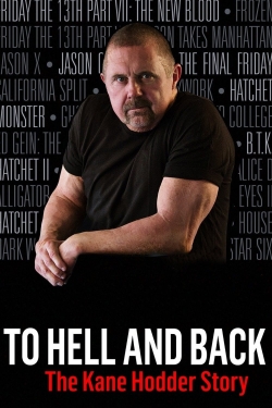 To Hell and Back: The Kane Hodder Story-watch