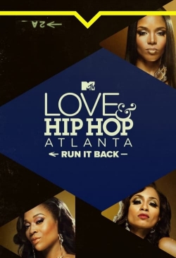 Love & Hip Hop Atlanta: Run It Back-watch
