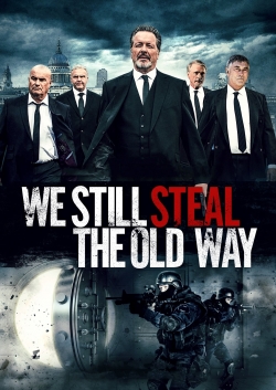 We Still Steal the Old Way-watch