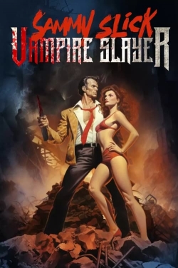 Sammy Slick: Vampire Slayer-watch