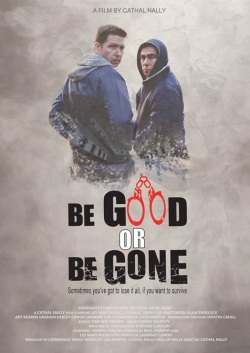 Be Good or Be Gone-watch